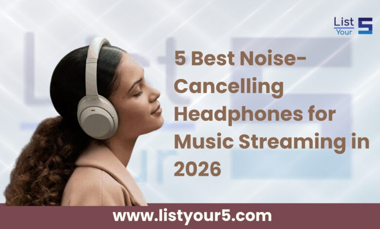 Best Noise-Cancelling Headphones