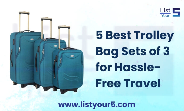 Best Trolley Bag Sets