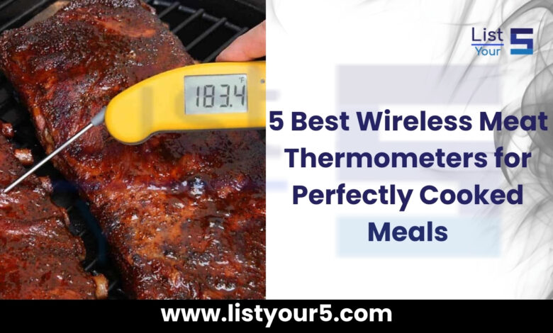 Best Wireless Meat Thermometers